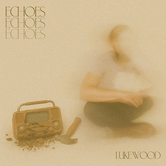 Luke Wood EP - Echoes - Cover Art